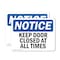 Signmission Keep Door Closed At All Times, 10 in W x Rectangle, Vinyl Decal OS-2PACK-NS-D-710-L-15851 - alternate 1
